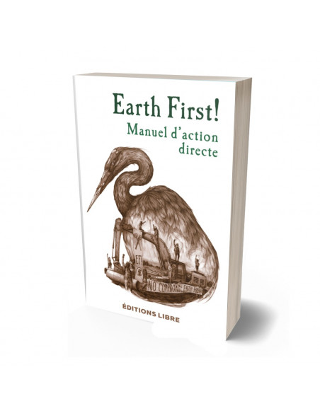 Earth First ! Manuel d'action directe