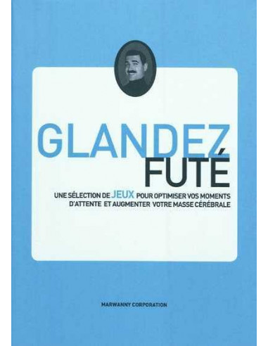 Glandez futé. Une sélection de jeux...