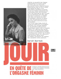 Jouir. En quête de l'orgasme féminin (Sarah Barmak)