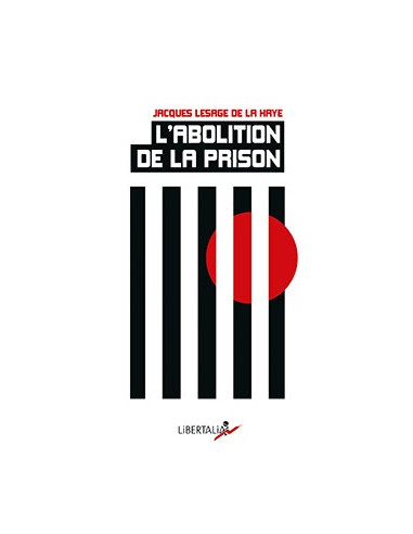 L'abolition de la prison (Jacques Lesage de la Haye)