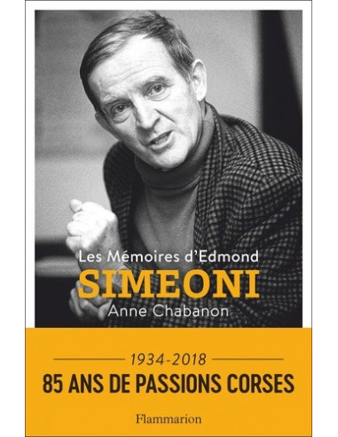 Les mémoires d'Edmond Simeoni (Anne Chabanon et Edmond Simeoni)