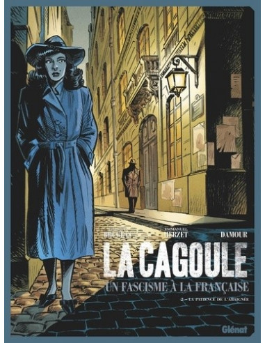 La Cagoule. Un fascisme à la française t.2 La patience de l'araignée (bande-dessinée)