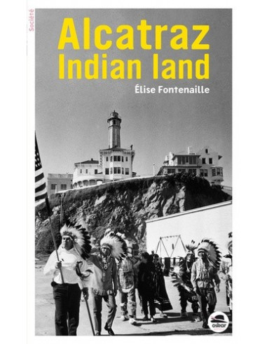Alcatraz Indian Land (Elise Fontenaille)