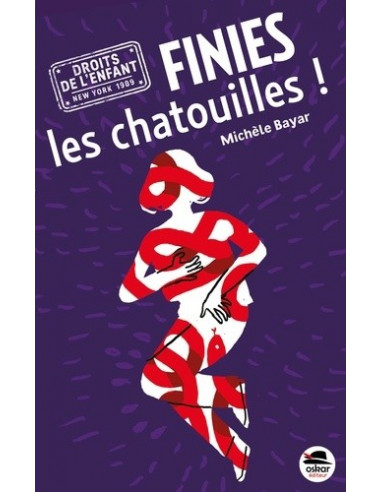 Finies les chatouilles ! (Michèle Bayar)