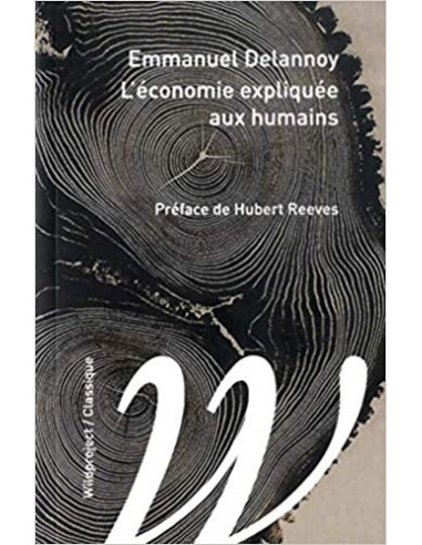 L'économie expliquée expliquée aux humains (Emmanuel Delannoy)