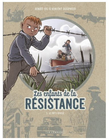 Les enfants de la Résistance. Le pays divisé (BD tome 5)