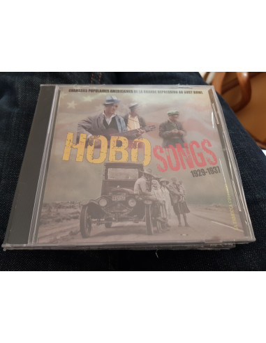 Hobo Songs. Les chants populaires de la grande Dépression au Dust Bowl (album CD