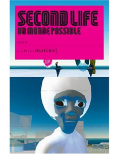 Second life : un monde possible