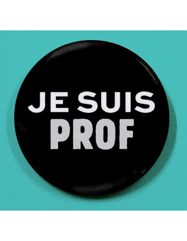 Badge Je suis Prof