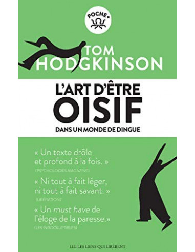 L'art d'être oisif... dans un monde de dingue (Tom Hodgkinson)