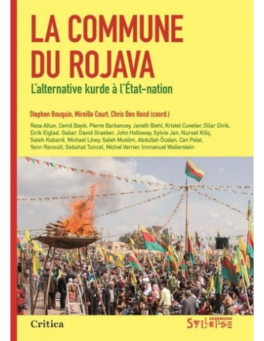 La Commune du Rojava. L’alternative kurde à l’État-nation (Dir. S. Bouquin, M. Court et C. Den Hond)