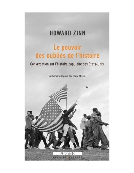Le pouvoir des oubliés de l'Histoire. Conversation sur l'histoire populaire des Etats-Unis (Howard Zinn)