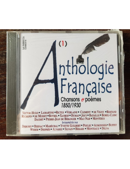 Anthologie française Chansons et poèmes 1850-1930 (album CD)