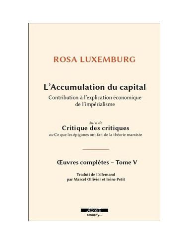 L'accumulation du capital. Contribution à l'explication économique de l'impérialisme (Rosa Luxembourg)