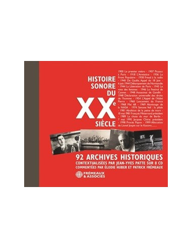 Histoire sonore du XXe siècle 92 archives historiques (Coffret 8 CD)