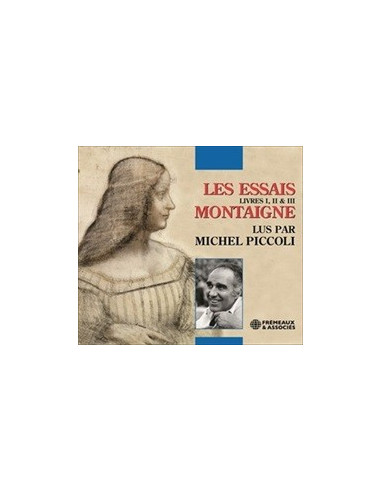 Les essais. Montaigne (CD, Lus par Michel Piccoli)