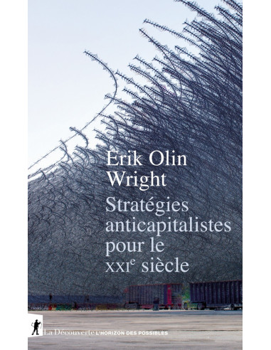 Stratégies anticapitalistes pour le XXIe siècle (Erik Olin Wright)
