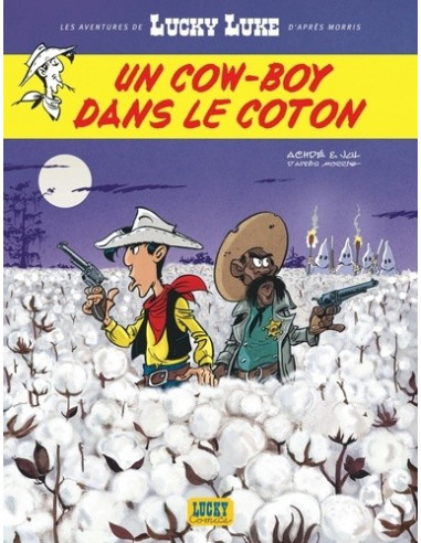 Lucky Luke. Un cow-boy dans le coton (Jul, Achdé)