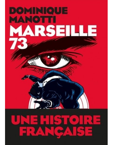 Marseille 73 (Dominique Manotti)