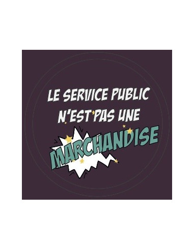 Autocollant Le service public n'est pas une marchandise