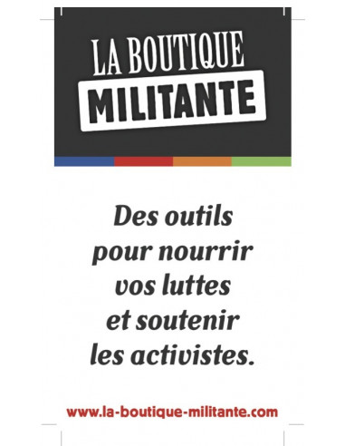 La Boutique militante... pour nourrir vos luttes et soutenir les activistes (autocollant)