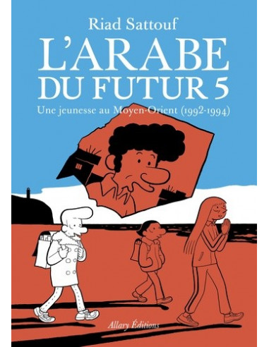 L'Arabe du futur tome 5 (BD de Riad Sattouf)