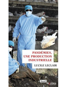 Pandémies, une production industrielle (Lucile Leclair)