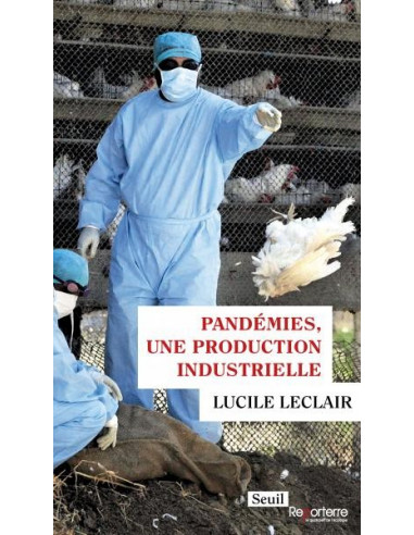 Pandémies, une production industrielle (Lucile Leclair)