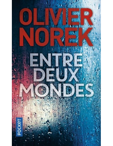 Entre deux mondes (Olivier Norek)