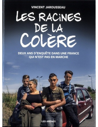 Les racines de la colère.