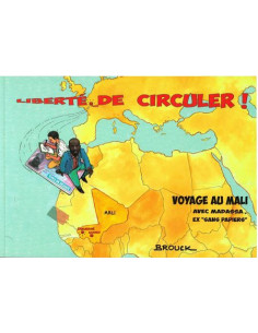 Liberté de circuler. Voyage au Mali avec Madassa, ex-sans-papiers (Brouck)