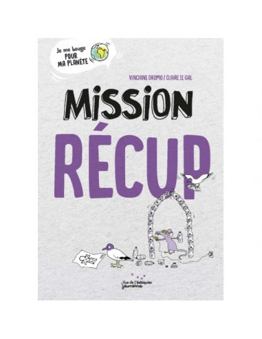 Mission récup' (Vinciane Okomo, Claire Le Gal)