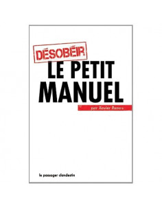 Désobéir : le petit manuel...