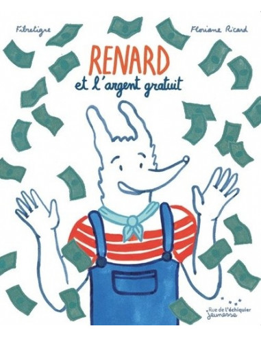 Renard et l'argent gratuit (Fibretigre, Floriane Ricard)
