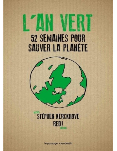 L'an vert. 52 semaines pour sauver la planète (Stephen Kerckhove, Red !)