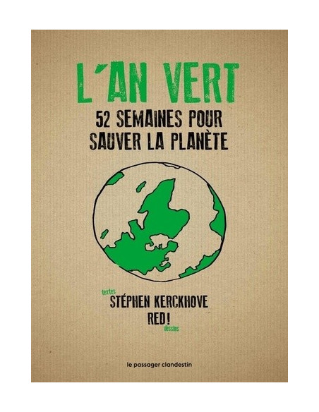 L'an vert. 52 semaines pour sauver la planète (Stephen Kerckhove, Red !)